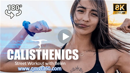 180°全景VR视频：贝伦瓜迪奥拉街头体操锻炼VR美女健美操训练 超清8K 0325-14