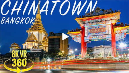 360°全景VR视频：曼谷唐人街大门VR嗨，虚拟旅行者！和我一起去泰国曼谷的唐人街大门走一走吧！超清8K 0621-13