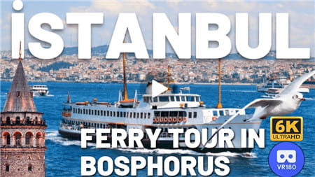 180°全景VR视频：博斯普鲁斯海峡渡轮之旅 VR邮轮旅行海上之旅 全景VR 超清6K 0718-16